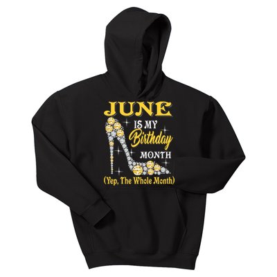 June Is My Birthday Month The Whole Month Girl High Heels  Kids Hoodie