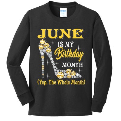 June Is My Birthday Month The Whole Month Girl High Heels  Kids Long Sleeve Shirt