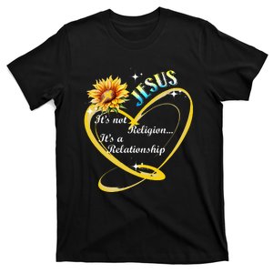 Jesus It's Not A Religion It's A Relationship Sunflower Art T-Shirt