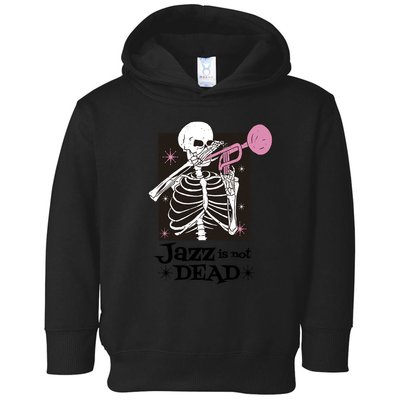 Jazz Is Not Dead Skeleton Toddler Hoodie