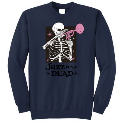 Jazz Is Not Dead Skeleton Tall Sweatshirt