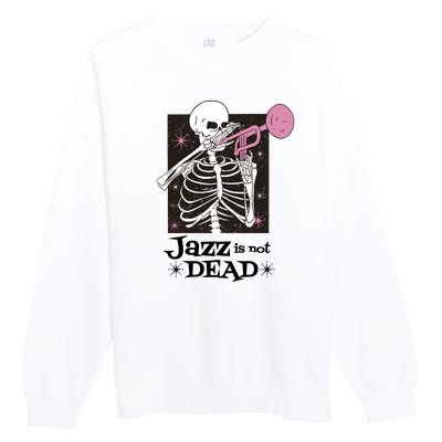 Jazz Is Not Dead Skeleton Premium Crewneck Sweatshirt