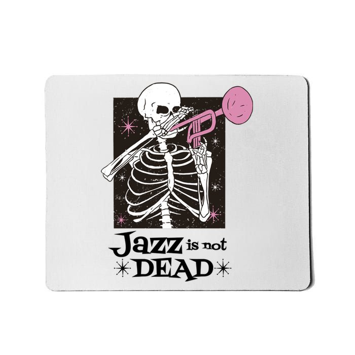 Jazz Is Not Dead Skeleton Mousepad