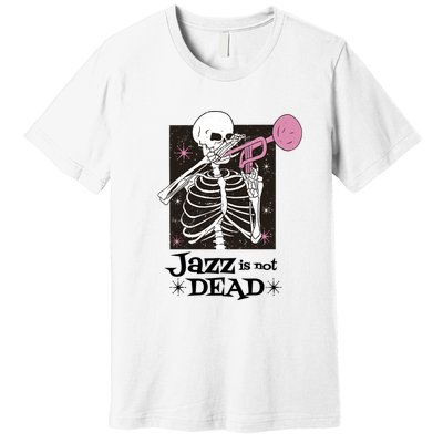 Jazz Is Not Dead Skeleton Premium T-Shirt