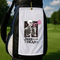 Jazz Is Not Dead Skeleton Golf Towel