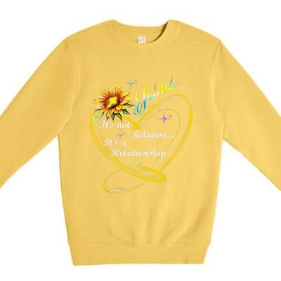 Jesus Its Not A Religion Its A Relationship Sunflower Art Premium Crewneck Sweatshirt