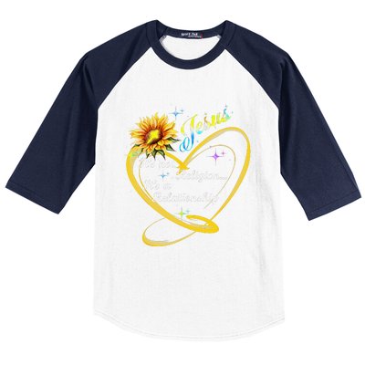 Jesus Its Not A Religion Its A Relationship Sunflower Art Baseball Sleeve Shirt