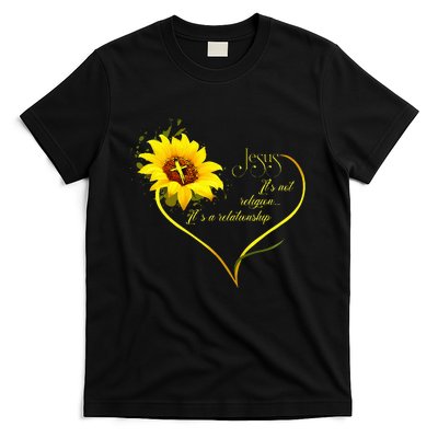 Jesus ItS Not A Religion ItS A Relationship Sunflower T-Shirt