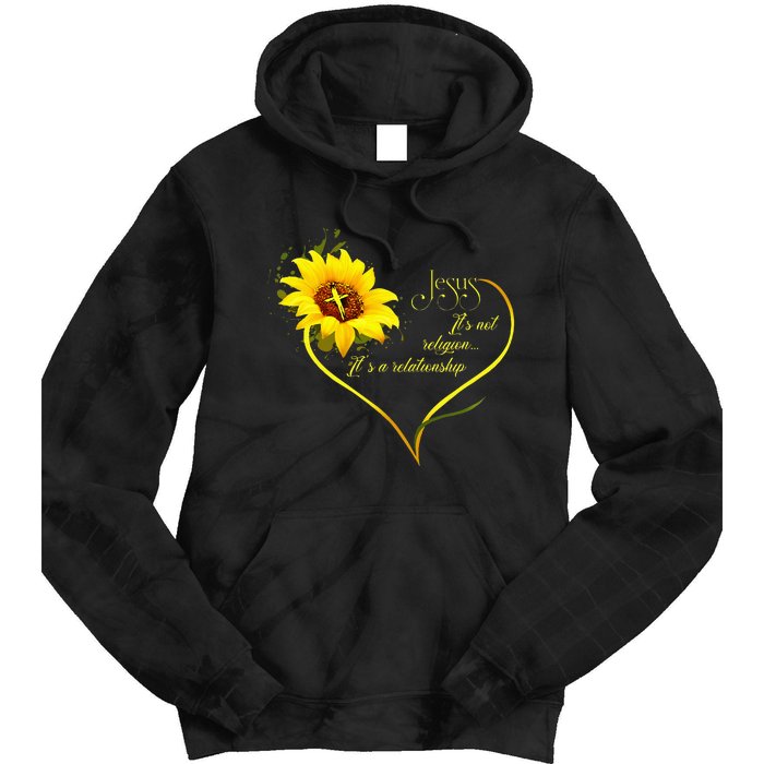 Jesus ItS Not A Religion ItS A Relationship Sunflower Tie Dye Hoodie