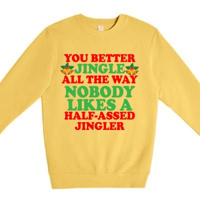 Jingle All the way Premium Crewneck Sweatshirt