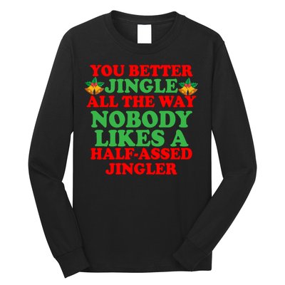 Jingle All the way Long Sleeve Shirt