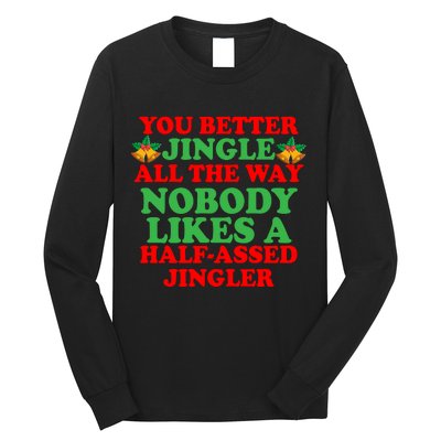 Jingle All the way Long Sleeve Shirt