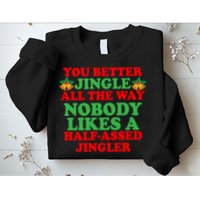 Jingle All the way Sweatshirt