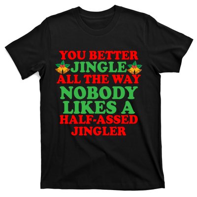 Jingle All the way T-Shirt