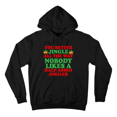 Jingle All the way Tall Hoodie