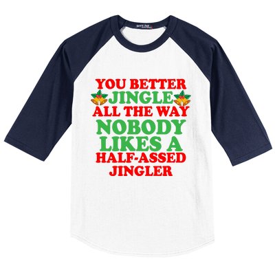 Jingle All the way Baseball Sleeve Shirt