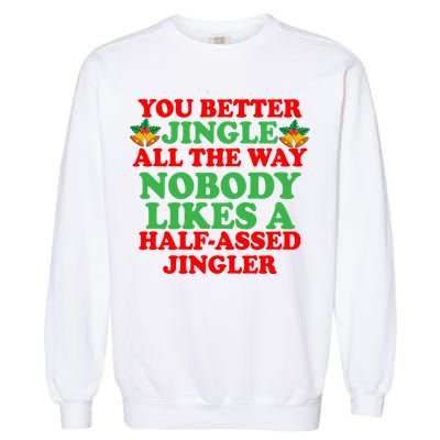 Jingle All the way Garment-Dyed Sweatshirt