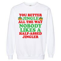 Jingle All the way Garment-Dyed Sweatshirt