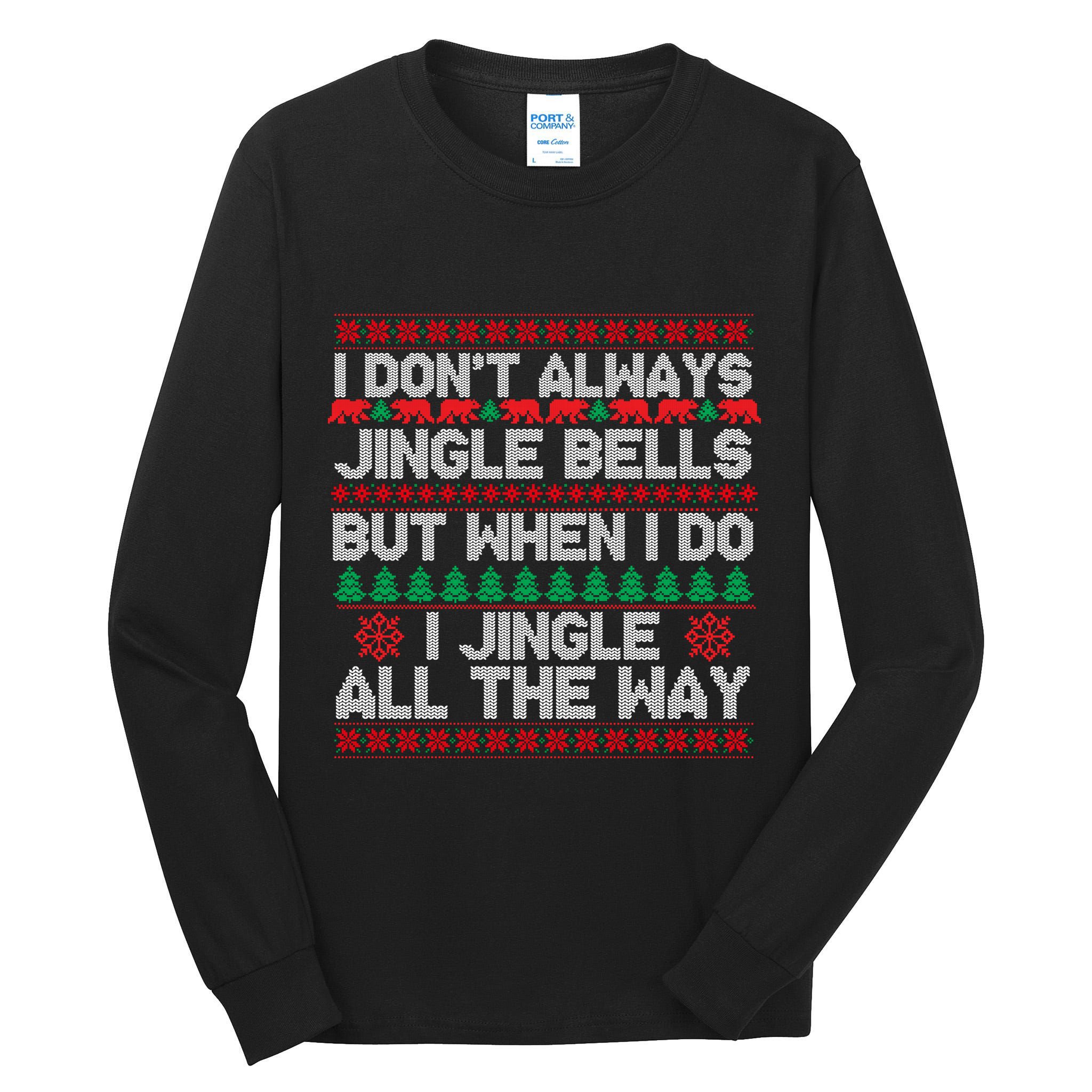 Jingle Bells All The Way Tall Long Sleeve T-Shirt