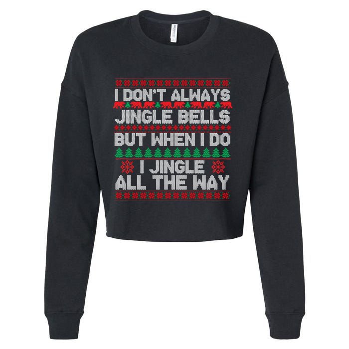 Jingle Bells All The Way Cropped Pullover Crew