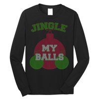 Jingle My Balls Funny X-Mas Long Sleeve Shirt