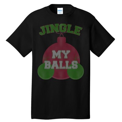 Jingle My Balls Funny X-Mas Tall T-Shirt