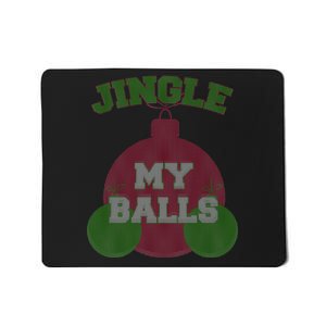 Jingle My Balls Funny X-Mas Mousepad