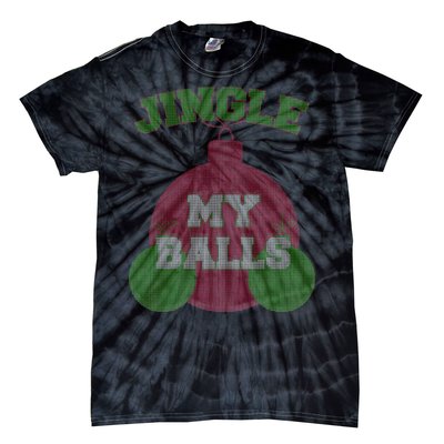 Jingle My Balls Funny X-Mas Tie-Dye T-Shirt