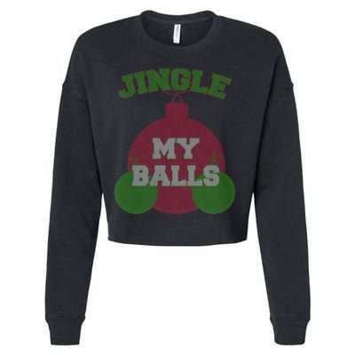 Jingle My Balls Funny X-Mas Cropped Pullover Crew