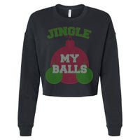 Jingle My Balls Funny X-Mas Cropped Pullover Crew