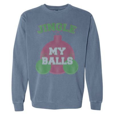 Jingle My Balls Funny X-Mas Garment-Dyed Sweatshirt