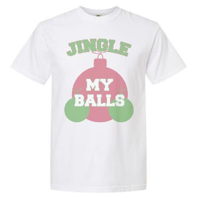 Jingle My Balls Funny X-Mas Garment-Dyed Heavyweight T-Shirt