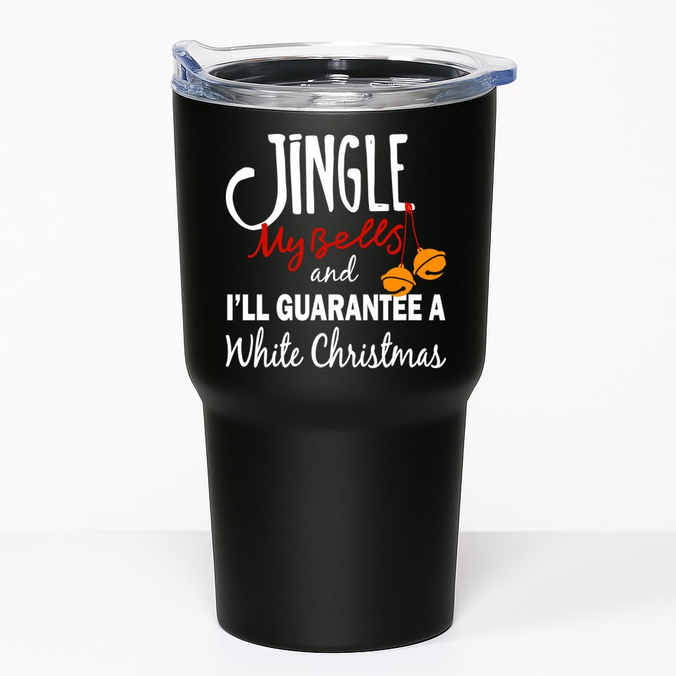 Jingle My Bells For White Christmas Tumbler