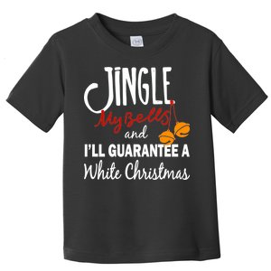 Jingle My Bells For White Christmas Toddler T-Shirt