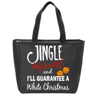 Jingle My Bells For White Christmas Zip Tote Bag