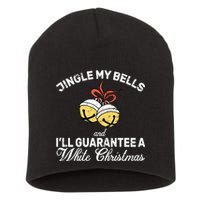 Jingle My Bells Guarantee A White Christmas  Short Acrylic Beanie