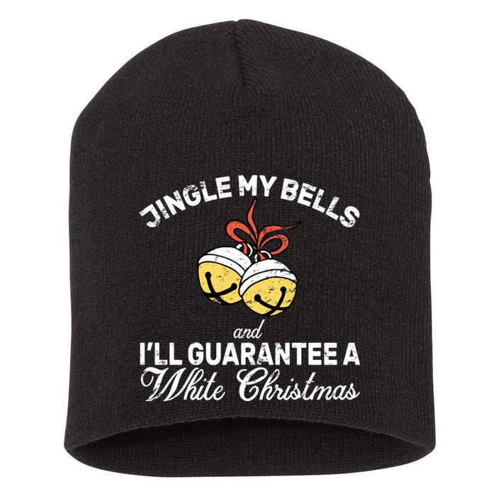 Jingle My Bells Guarantee A White Christmas  Short Acrylic Beanie