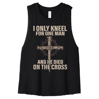 Jesus I Only Kneel For One Man An He Died On The Cross Women's Racerback Cropped Tank