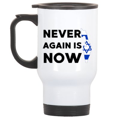 Jewish Israel Pride Am Yisrael Chai Never Again Is Now Stainless Steel Travel Mug