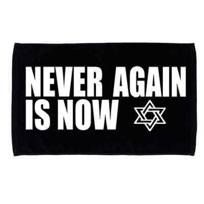 Jewish Israel Pride Am Yisrael Chai Never Again Is Now Microfiber Hand Towel