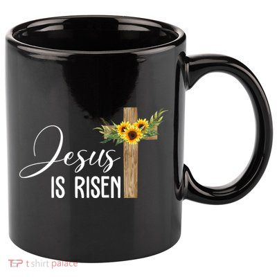 Jesus Is Risen Sunflower Cross Easter 11oz C Handle Ceramic Mug