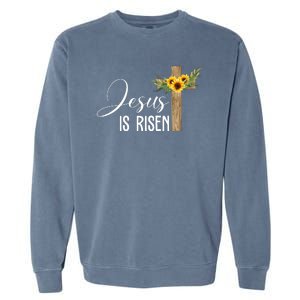 Jesus Is Risen Sunflower Cross Easter Garment-Dyed Sweatshirt