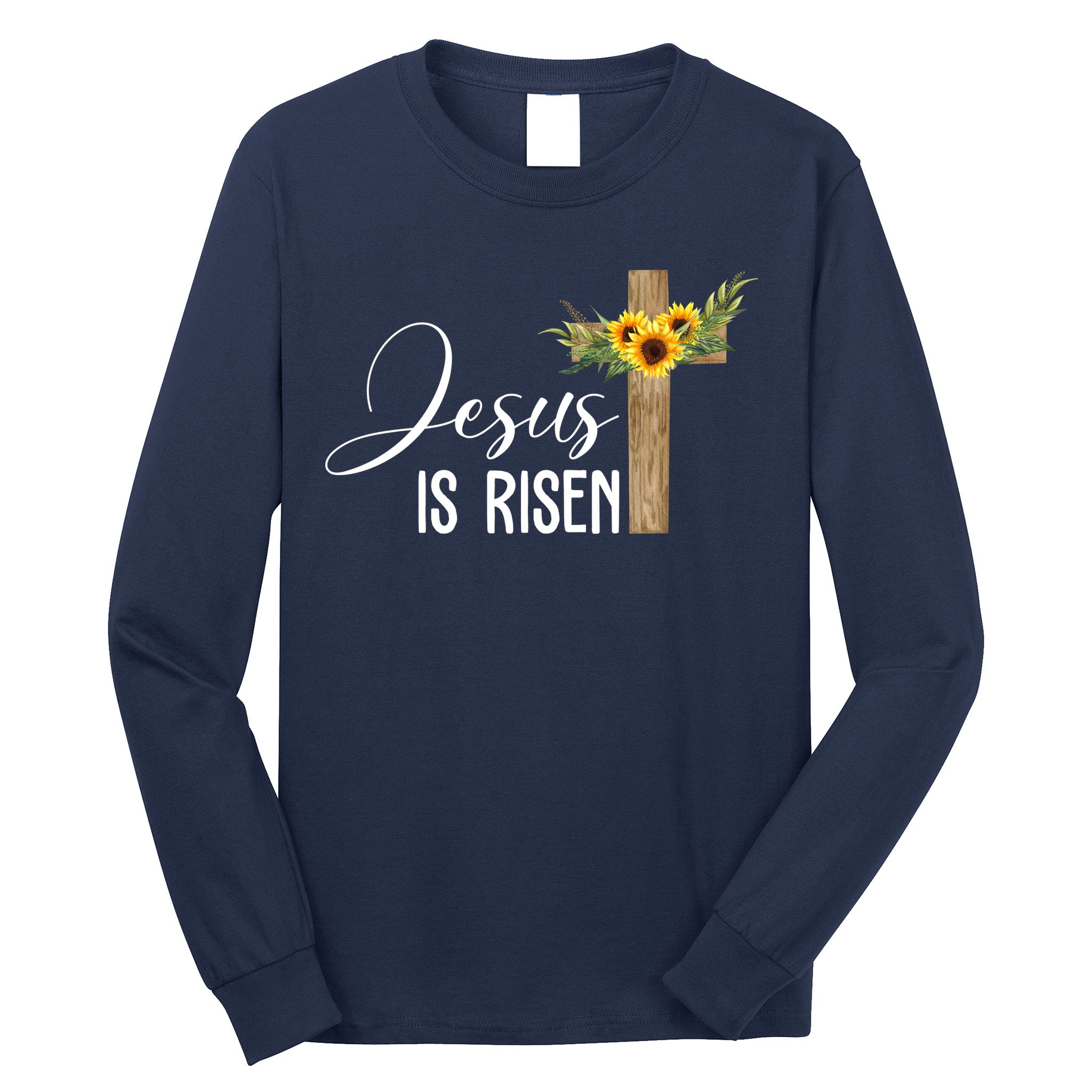 Jesus Is Risen Sunflower Cross Easter Long Sleeve Shirt
