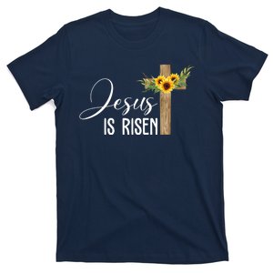 Jesus Is Risen Sunflower Cross Easter T-Shirt