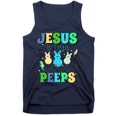 Jesus Is Risen Tell Your Peeps Tank Top