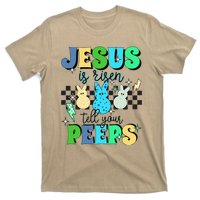 Jesus Is Risen Tell Your Peeps T-Shirt