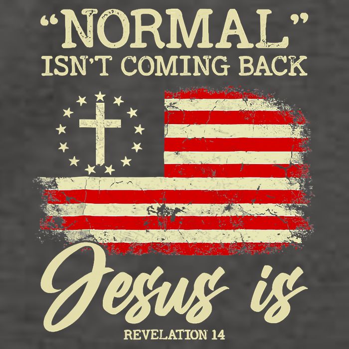 Jesus Is Revelation 14 Costume Normal Isn't Coming Back Vector Backpack