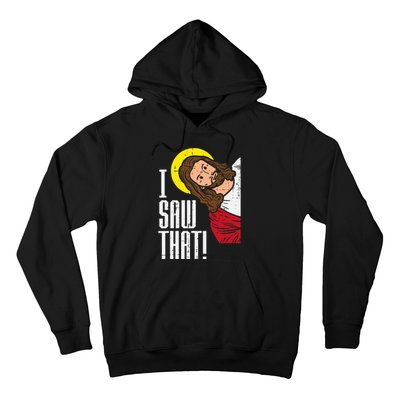 Jesus I Saw That Religious God Faith Christian Hoodie