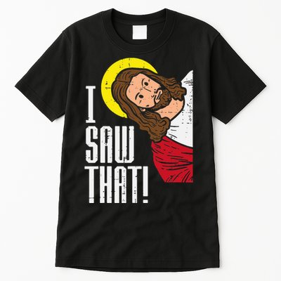 Jesus I Saw That Religious God Faith Christian Tall T-Shirt