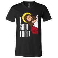 Jesus I Saw That Religious God Faith Christian V-Neck T-Shirt